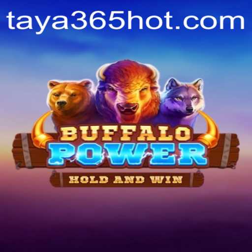 Discover the Excitement of BuffaloPower at TAYA365.COM