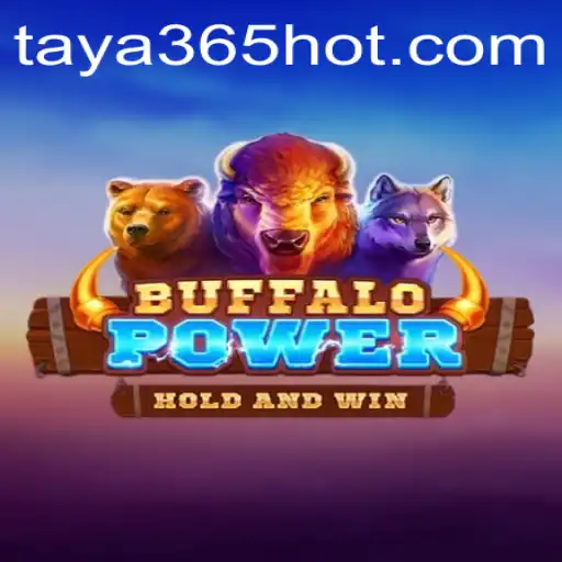 Discover the Excitement of BuffaloPower at TAYA365.COM