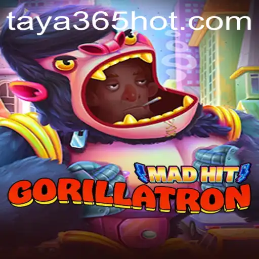 MadHitGorillatron: The New Sensation in Gaming
