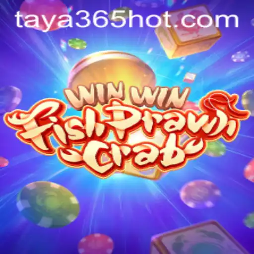 Exploring the Thrills of WinWinFishPrawnCrab at TAYA365.COM