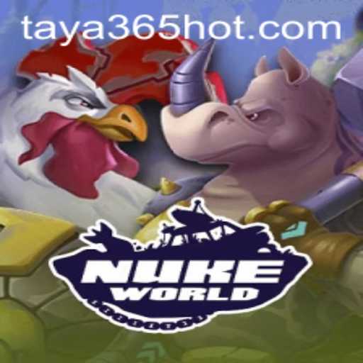 NukeWorld: An Immersive Gaming Experience with TAYA365.COM