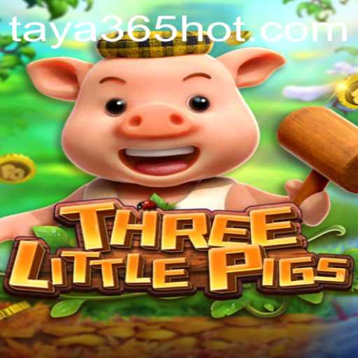 Discover the Exciting World of THREELITTLEPIGS on TAYA365.COM