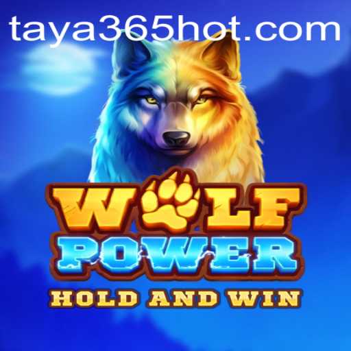 Exploring the Exciting World of WolfPower at TAYA365.COM